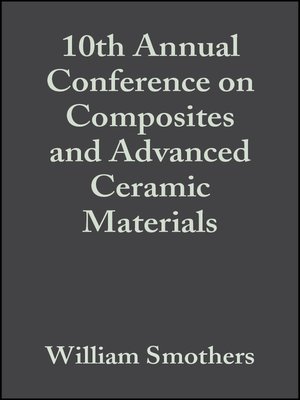 cover image of 10th Annual Conference on Composites and Advanced Ceramic Materials